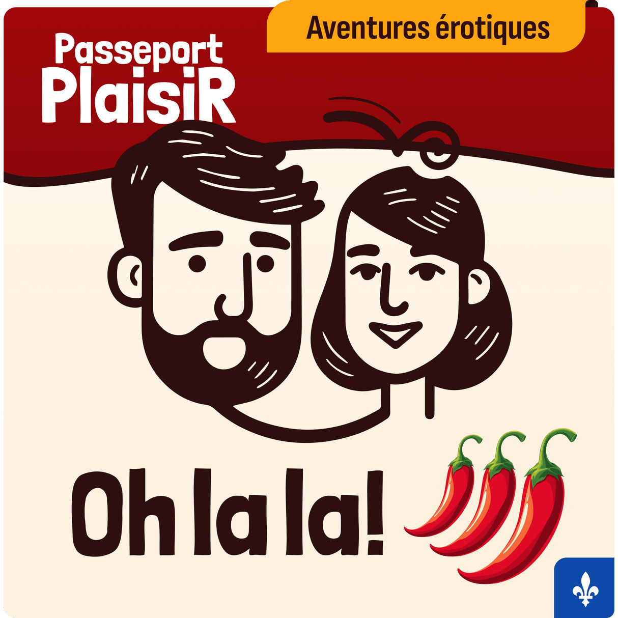 Passeport Plaisir - Itinéraire Oh la la! Passeport Plaisir - Aventures érotiques pour couples - Boutique Séduction