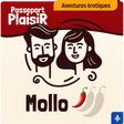 Passeport Plaisir - Itinéraire Mollo Passeport Plaisir - Aventures érotiques pour couples - Boutique Séduction