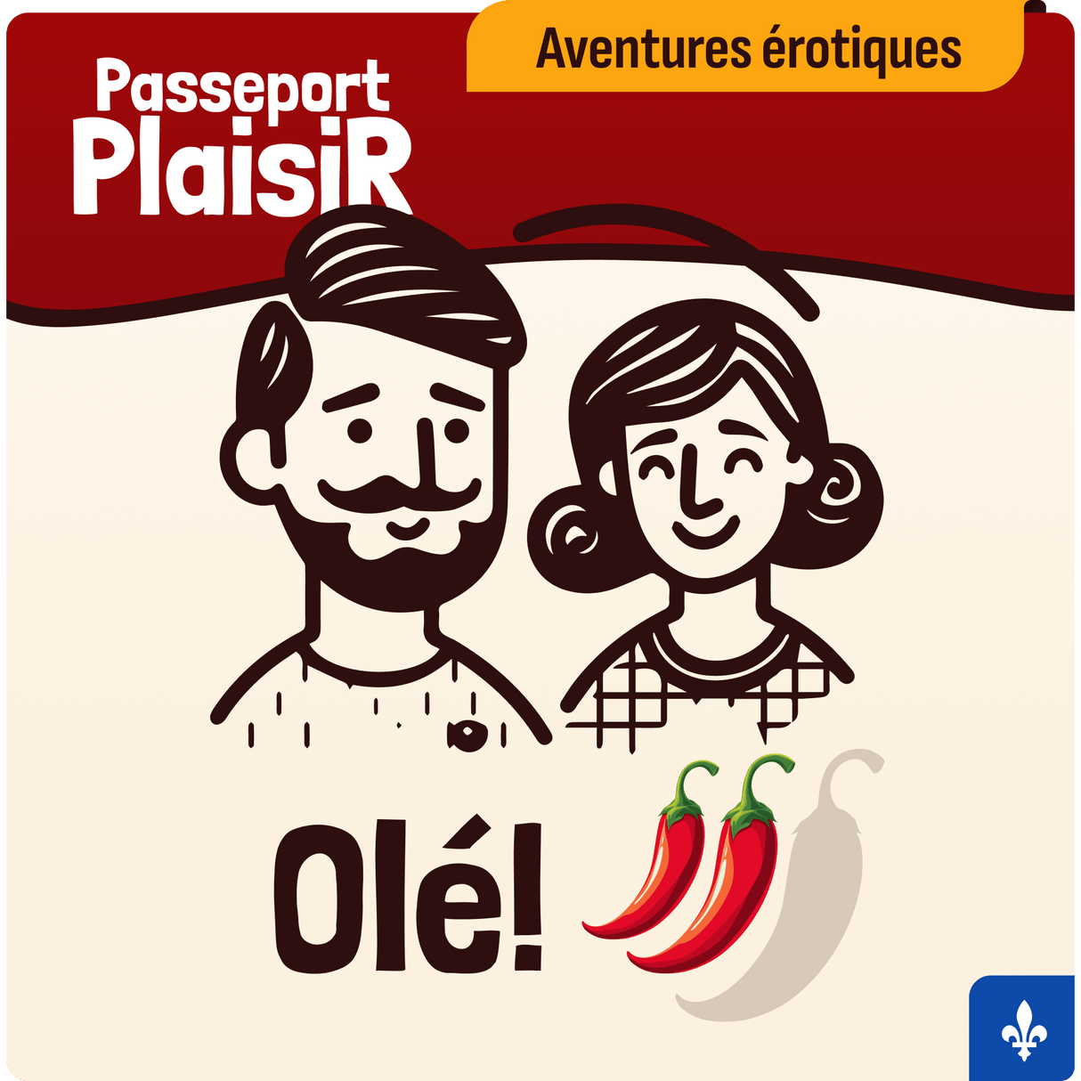 Passeport Plaisir - Itinéraire Olé! Passeport Plaisir - Aventures érotiques pour couples - Boutique Séduction