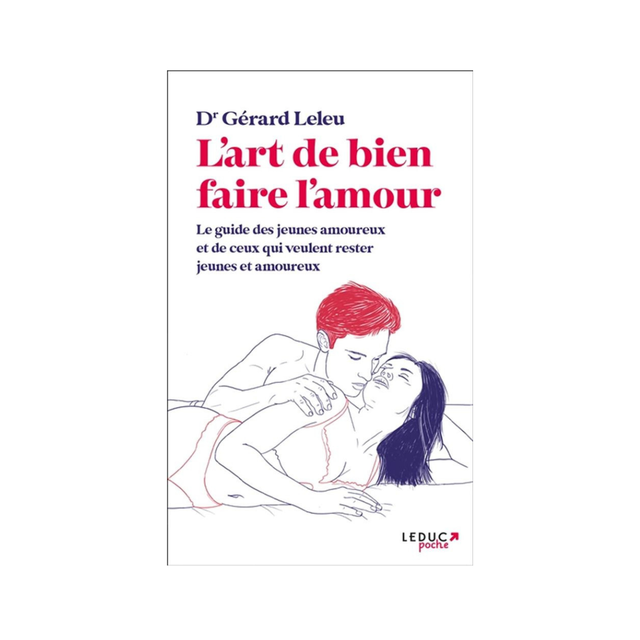 L'art De Bien Faire L'amour - Gérard Leleu