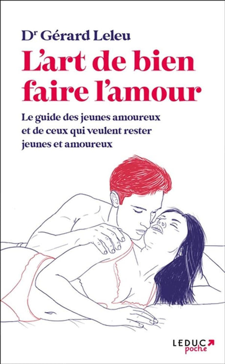 L'art De Bien Faire L'amour - GÉRARD LELEU Prologue - Boutique Séduction