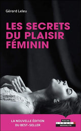 Les Secrets Du Plaisir Féminin - GÉRARD LELEU Prologue - Boutique Séduction