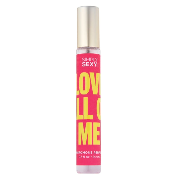 LOVE ALL OF ME Pheromone Perfume 9.2ml - SIMPLY SEXY Simply Sexy - Boutique Séduction