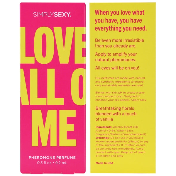 LOVE ALL OF ME Pheromone Perfume 9.2ml - SIMPLY SEXY Simply Sexy - Boutique Séduction